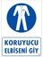 Koruyucu Kıyafet Giy Uyarı Levhası 25X35 Kod:25 1