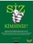 Siz Kimsiniz? 1