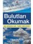 Bulutları Okumak - Hava Durumunu Nasıl Tahmin Edebilirsiniz? 1