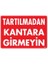 Tartılmadan Kantara Girmeyin Uyarı Levhası 25X35 KOD:1619 1