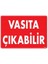 Vasıta Çıkabilir Uyarı Levhası 25X35 KOD:1552 1