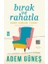 Bırak ve Rahatla 1