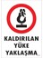 Kaldırılan Yüke Yaklaşma Uyarı Levhası 25X35 Kod: 212 1