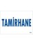 Tamirhane Uyarı Levhası 17,5X25 KOD:1654 1
