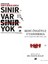 Sınır Var Sinir Yok - Beni Övgüyle Utandırma / Saniye Bencik Kangal 1