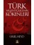 Türk Milliyetçiliğinin Kökenleri 1