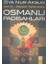 Osmanlı Padişahları Gayr-I Resmi Tarihimiz 1