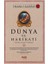 Dünya ve Hakikati 1
