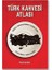 Türk Kahvesi Atlas 1