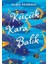 Küçük Kara Balık 1