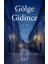 Gölge Gidince -Ercan Atalay 2