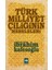 Türk Milliyetçiliğinin Meseleleri 1