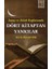 Dört Kitaptan Yankılar; Inanç ve Ahlak Bağlamında 1