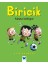 Biricik Takıma Katılıyor 1