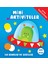 Mini Aktiviteler - Ilk Renkler ve Şekiller (Mavi Kitap) 1
