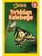 National Geographic Kids - Tırtıldan Kelebeğe 1