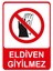 Eldiven Giyilmez Isg Uyarı Levhası 2