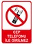 Cep Telefonu Ile Girilmez Isg Uyarı Levhası 2