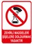 Zehirli Maddeleri Şişelere Doldurmak Yasaktır Isg Uyarı Levhası 2