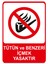 Tütün ve Benzeri Içmek Yasaktır Isg Uyarı Levhası 2