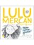 Lulu Mercan Hayatı Öğreniyor-3 “bütün Renkler Güzeldir.” 1