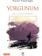 Yorgunum ;bir 12 Eylül Romanı 1