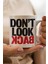 Don`t Look Back Baskılı Kupa Bardak 1