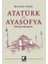 Atatürk ve Ayasofya 1