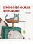 Senin Gibi Olmak Istiyorum! 1