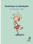 Ilk Okuma Hikâyeleri: Dominique ve Arkadaşları 1
