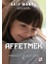 Affetmek 1