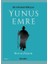 Bir Yolculuk Hikayesi Yunus Emre 1