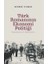 Türk Romanının Ekonomi Politiği - Tanzimat’tan 2. Meşrutiyet’e 1