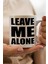 Leave Me Alone Baskılı Kupa Bardak 1