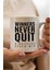 Winners Never Quit Baskılı Kupa Bardak 1