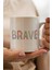Brave Baskılı Kupa Bardak 1