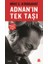 Adnan'ın Tek Taşı 1