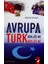 Avrupa Birliği Mi Türk Birliği Mi ? 1