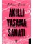 Akıllı Yaşama Sanatı 1