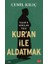 Kur'an Ile Aldatmak - Islam’a Kurulan Pusu 1