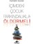 Içimdeki Çocuk Farkındalıkla Öldürmeli 1