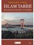 Islam Tarihi: Başlangıçtan Istanbul`un Fethine - Politika ve Savaşlar 1
