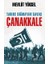 Tarihe Sığmayan Savaş Çanakkale 1