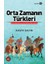 Orta Zamanın Türkleri 1