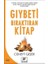 Gıybeti Bıraktıran Kitap 1
