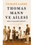 Thomas Mann ve Ailesi 1