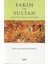 Fakih ve Sultan : Osmanlı ve Safevilerde Din Devlet Ilişkisi 1