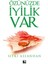 Özünüzde Iyilik Var 1