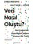 Veri Nasıl Oluştu ? 1