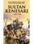Sultan Kenesarı Rus Emperyalizmine Karşı Stepte Büyük Başkaldırı 1
